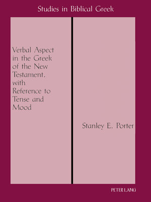cover image of Verbal Aspect in the Greek of the New Testament, with Reference to Tense and Mood